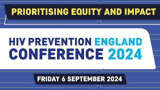 HIV Prevention England Conference 2024 [upl. by Scrivings]