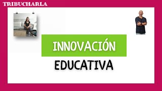 INNOVACIÓN EDUCATIVA ⚙️⭐️ [upl. by Ahsenyt726]