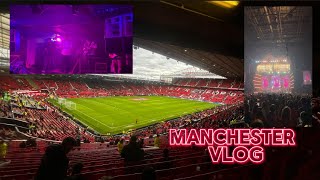 Manchester Vlog  Manchester United Vs Liverpool Room D  James Arthur [upl. by Yniffit]