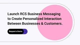 Launch RCS Business Messaging to create personalized interaction between businesses and customers [upl. by Ham286]