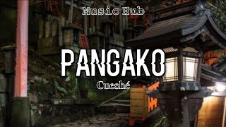 Pangako  Cueshé  Lyrics [upl. by Yma901]