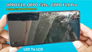 OPPO F19  F19s F19 Pro Broken Screen Replacement  How to Chang OPPO F19 Display  Mobile Repair [upl. by Reivaxe342]