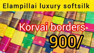 Elampillai luxury softsilk silk korvai borders 900 only screenshot Booking 9025865570 fashion [upl. by Naloj]