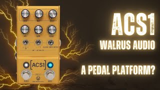 Walrus Audio ACS1 With Pedals [upl. by Fosque]