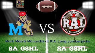 Mark Morris Monarchs at RA Long Lumberjacks GSHL 2A Civil War football 2024 [upl. by Anelra15]