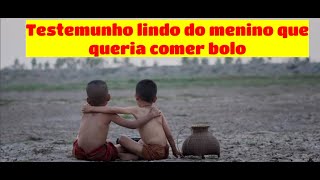 Comovente testemunho CCB 2021 do menino que queria comer bolo [upl. by Akoek]