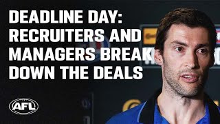 Breaking down all the 2022 Deadline Day trades with the recruiters and manager  AFL [upl. by Nosyd938]