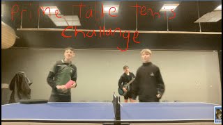 Prime Table Tennis Challenge [upl. by Thorlie77]