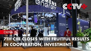 7th CIIE Closes with Fruitful Results in Cooperation Investment [upl. by Truitt361]