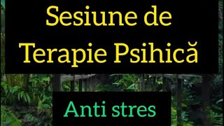 Sesiune de terapie psihică  Relaxare  Anti Stres [upl. by Dympha846]