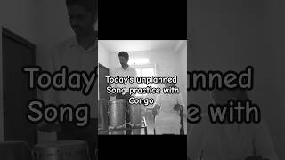 Todays Unplanned Song Practice with Congo christiansongs congo beats tamilchristianshorts [upl. by Haidedej959]