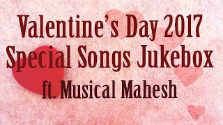 2017 Valentine Day Romantic Song Hindi JukeBox  Valentines Day Special  ft Musical Mahesh [upl. by Ardnoed]