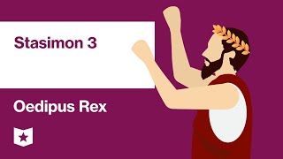 Oedipus Rex by Sophocles  Stasimon 3 [upl. by Dreyer]