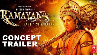 RAMAYANA  OFFICIAL TRAILER Ranbir Kapoor Lara Dutt Sunny DeolSai Pallavi Nitesh TiwariConcept [upl. by Merill]