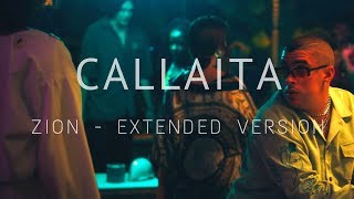 Callaita  Zion Alocate Extended Version [upl. by Aneehta]