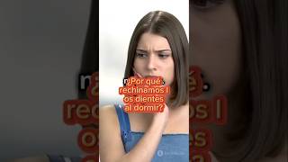 ¿Por qué rechinamos los dientes al dormir shorts dormir curiosidades dientes [upl. by Tirrej594]