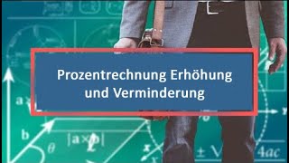 Prozentrechnung Erhöhung und Verminderung [upl. by Wordoow]