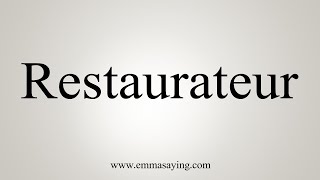 How To Say Restaurateur [upl. by Nahgen]