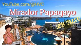 MIRADOR PAPAGAYO HOTEL in Playa Blanca Lanzarote [upl. by Tosch950]