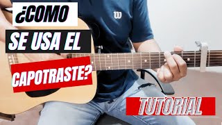 Uso del CAPOTRASTE con GUITARRA ACUSTICA para PRINCIPIANTES [upl. by Lizbeth300]