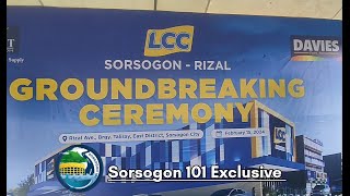 Sorsogon 101 Exclusive Groundbreaking of LCC Sorsogon  Rizal [upl. by Alhahs]