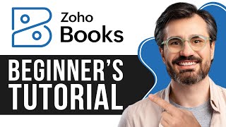 Zoho Books Tutorial for Beginners  Updated Accounting Guide StepByStep [upl. by Neils]