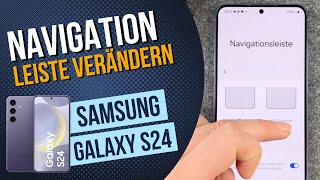 Samsung Galaxy S24 Navigationsleiste und Schaltflächen ändern [upl. by Aikyn]