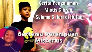 Ini Cerita Mistis M Gibran Pendaki Yang Hilang Misterius di Gunung Guntur Selama 6 Hari [upl. by Okwu274]