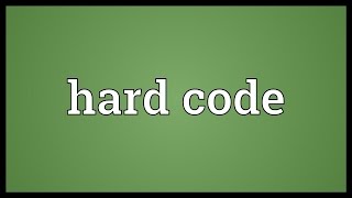 Hard code Meaning [upl. by Legir]