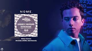 Sidney Samson  Riverside NOME 2023 Rework [upl. by Giselle]