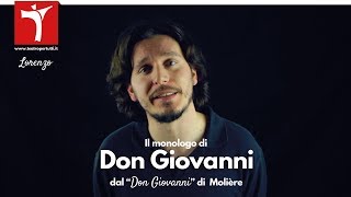 Il Monologo di Don Giovanni dal quotDon Giovanniquot di Molière [upl. by Ardnad]