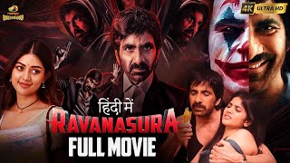 Ravanasura रावणासुरा Latest Hindi Full Movie 4K  Mass Maharaja Ravi Teja  Sushanth  Megha Akash [upl. by Nassi]