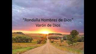 Varón de Dios Vol1 Rondalla Hombres de Dios [upl. by Halle43]