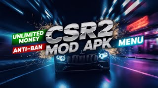 CSR2 Mod Apk with Menu  Unlimited Money  Anti  Ban  520 [upl. by Henriha]