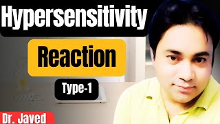 Type1 Hypersensitivity Reaction Explained by Dr Javed The Allergic Reaction Breakdown [upl. by Abibah]