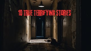 10 True Terrifying Stories [upl. by Ahsieket]