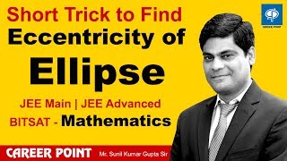 Short Tricks to Find Eccentricity of Ellipse in Hindi  IITJEE  BITSAT Maths By Career Point [upl. by Kenn]