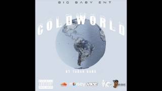 Tadah Gang  Cold World Audio [upl. by Collar]