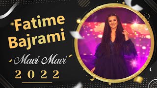 Fatime Bajrami  Mavi Mavi 2022 [upl. by Saiff]