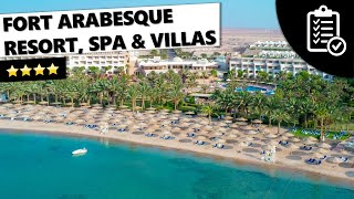 Hotelcheck Fort Arabesque Resort Spa amp Villas ⭐️⭐️⭐️⭐️  Makadi Bay Ägypten [upl. by Whitman]