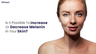 Is It Possible To Increase Or Decrease Melanin In Your Skin [upl. by Aihsekin]