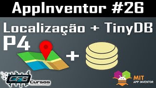 Localização  TinyDB  P4  Curso de AppInventor 26 [upl. by Reiche843]