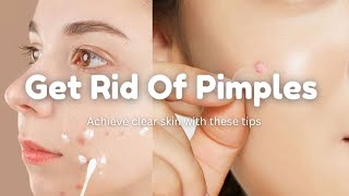 How to Get Rid of Pimples Fast Effective Tips for Clear Skin pimples removal on face at home [upl. by Ed587]