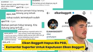 Elkan Baggott Hapus Bio PSSI Komentar Suporter Untuk Keputusan Elkan Baggott [upl. by Kaazi32]