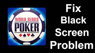 Fix WSOP Poker Black Screen Error  WSOP Poker Black Screen issue Solved  PSA 24 [upl. by Dael918]