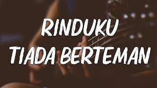 Jelmol  Rinduku Tiada Berteman Lirik [upl. by Arahk]