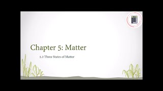 Science  Form 1  Chapter 5  52 Three States of Matter Part 2 [upl. by Asquith]