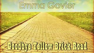 Emma Govier  Goodbye Yellow Brick Road cover [upl. by Ahsieki]