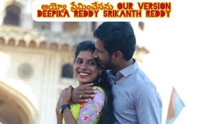 Ayyo Preminchesanu our version❤️Deepika reddySrikanth Reddy prewedding weddingseries subscribe [upl. by Ennaylime]