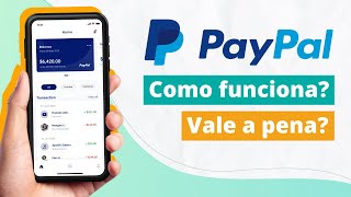 PayPal — Como funciona  Vale a pena [upl. by Chesney]